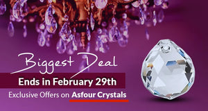 Grab the Deal on February 29th: Final Call for Exclusive Discounts on Asfour Crystals