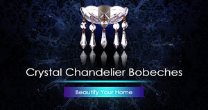All You Need To Know About Crystal Chandelier Bobeche